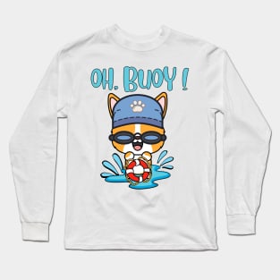 Funny Corgi Goes Swimming with a Buoy - Pun Intended Long Sleeve T-Shirt